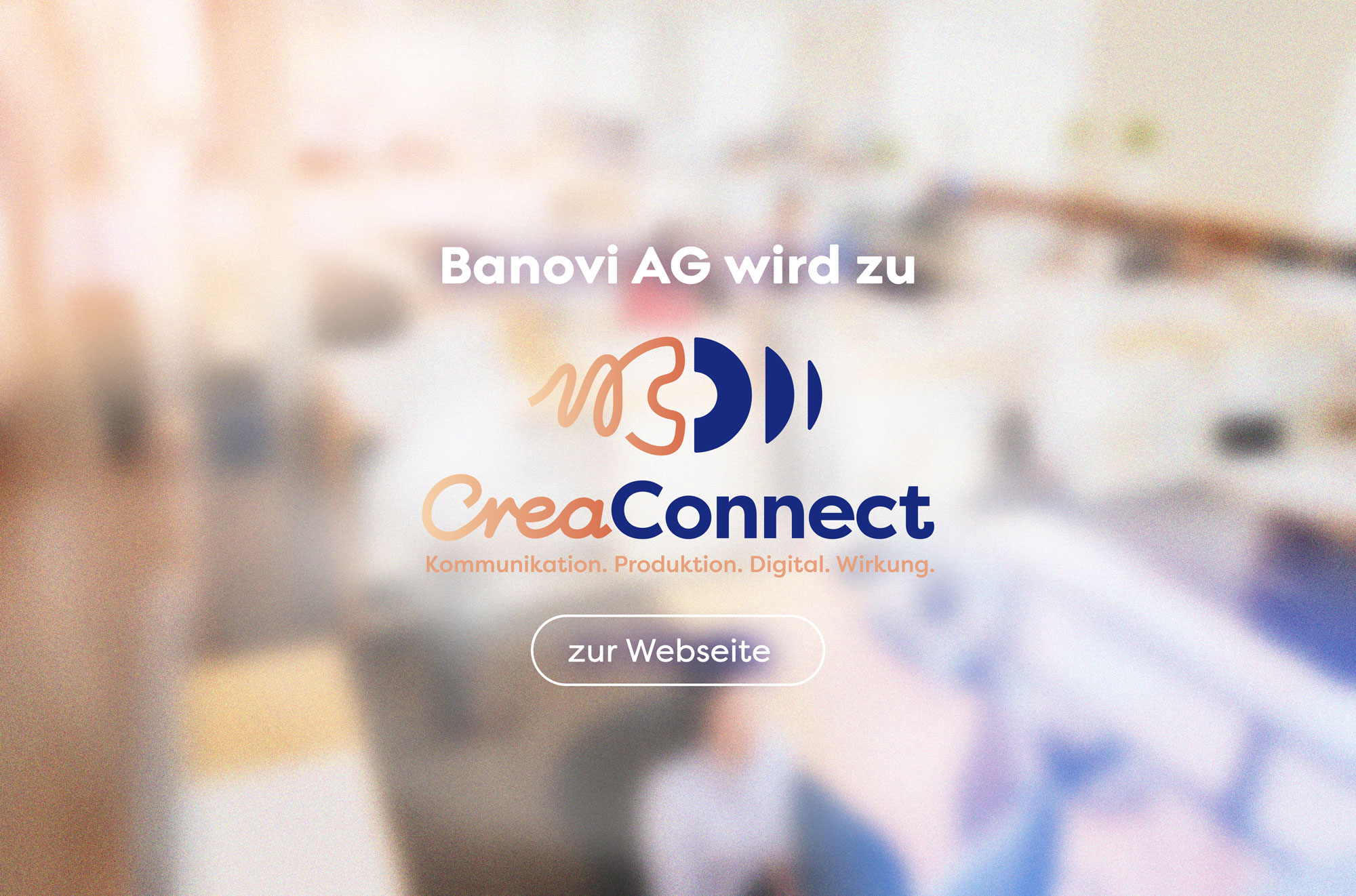 Banovi AG wird zu CreaConnect